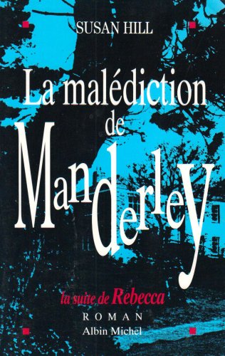 couverture de : La mal&eacute;diction de Manderley