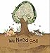 Produktbild We Need Soil!: Soil (Science Storybooks: Soil)