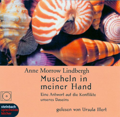 Download Muscheln in meiner Hand: Eine Antwort auf die Konflikte unseres Daseins (2 CD)