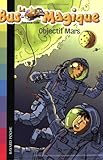Le Bus Magique, Tome 2 : Objectif Mars