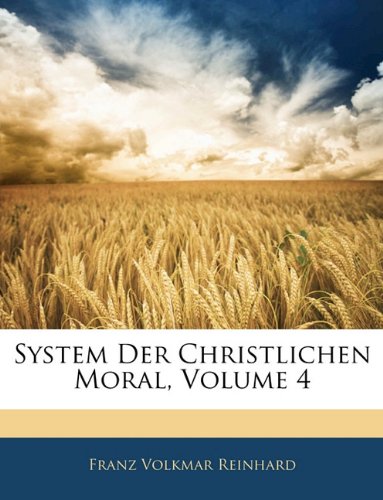 System Der Christlichen Moral, Vierter Band