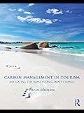 Image de Carbon Management in Tourism: Mitigating the Impacts on Climate Change (Routledge International Series in Tourism, Business and Management)