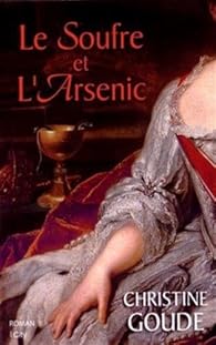 Le soufre et l'arsenic par Christine Goude