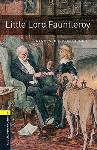 Little lord fauntleroy level 1 oxford bookworms library (english edition)