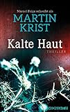 Bücher Neuerscheinungen 2022 - Kalte Haut: Thriller von Martin Krist
