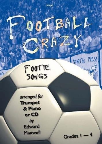 Maxwell: Football Crazy for Trumpet & Piano/CD by Edward Maxwell (11-Apr-2006) Sheet music