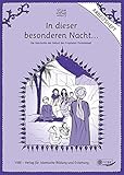 In dieser besonderen Nacht...: Die Geschichte der Geburt des Propheten Muhammad ARBEITSHEFT by 