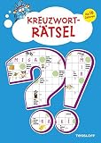 Kreuzworträtsel ab 10 Jahren: Spielen, lernen,wissen! (Rätsel, Spaß, Spiele) by 