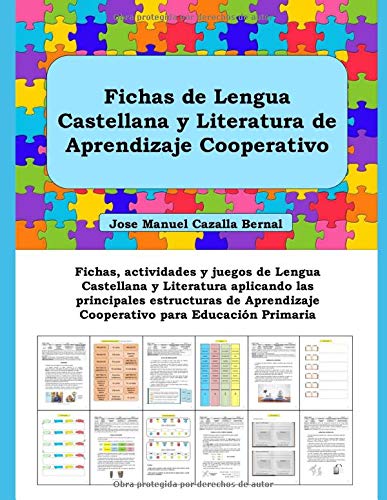 Fichas de Lengua Castellana y Literatura de Aprendizaje Cooperativo: Fichas, actividades y juegos de Lengua aplicando las principales estructuras de Aprendizaje Cooperativo para Educación Primaria