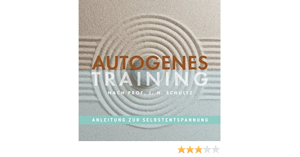 Autogenes Training Anleitung Zur Selbstentspannung Entspannungsmeditation Nach Prof J H Schultz Amazon De Carola Riss Tafilaj Bucher