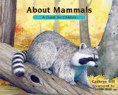 About Mammals / Sobre Los Mamiferos: A Guide for Children / Una Guia Para Ninos