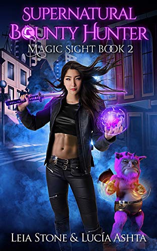 Magic Sight (Supernatural Bounty Hunters Series, Band 2)
