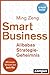 Produktbild Smart Business - Alibabas Strategie-Geheimnis: plus EBook inside (ePub, mobi oder pdf)