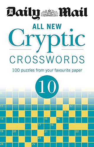 Daily Mail All New Cryptic Cross 10 (The Daily Mail Puzzle Books)