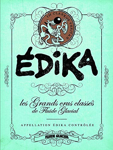 Télécharger Edika : Les grands crus classés de Fluide Glacial PDF