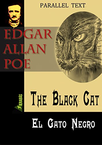 The Black Cat El Gato Negro Hyperlinked Parallel Text English Spanish Fierabrás Parallel Text Book 5 - 