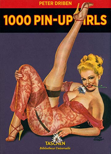 1000 Pin-Up Girls (Bibliotheca Universalis)