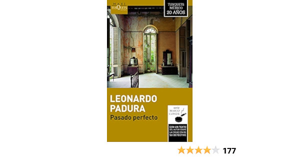 Pasado Perfecto Mario Conde Amazon De Padura Leonardo Fremdsprachige Bucher