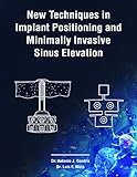 Image de NEW TECHNIQUES IN IMPLANT POSITIONING AND MINIMALLY INVASIVE SINUS ELEVATION