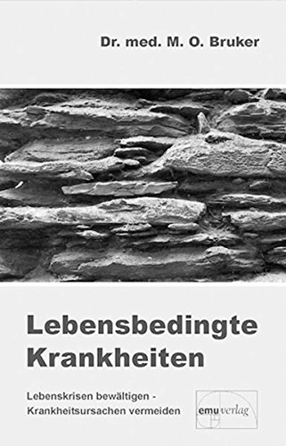 Download Lebensbedingte Krankheiten: Lebenskrisen bewältigen - Krankheitsursachen vermeiden (Aus der Sprechstunde) Download Lebensbedingte Krankheiten: Lebenskrisen bewältigen - Krankheitsursachen vermeiden (Aus der Sprechstunde)