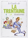 Le guide de la trentaine