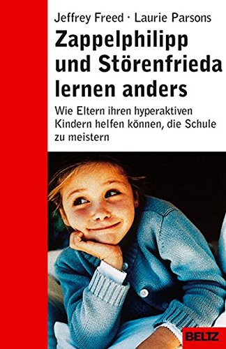 Download Zappelphilipp und Störenfrieda lernen anders: Wie Eltern ihren hyperaktiven Kindern helfen können, die Schule zu meistern (Beltz Taschenbuch / Ratgeber) Download Zappelphilipp und Störenfrieda lernen anders: Wie Eltern ihren hyperaktiven Kindern helfen können, die Schule zu meistern (Beltz Taschenbuch / Ratgeber)