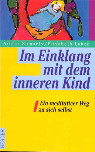 Download Im Einklang mit dem inneren Kind: ein meditativer Weg zu sich selbst Download Im Einklang mit dem inneren Kind: ein meditativer Weg zu sich selbst
