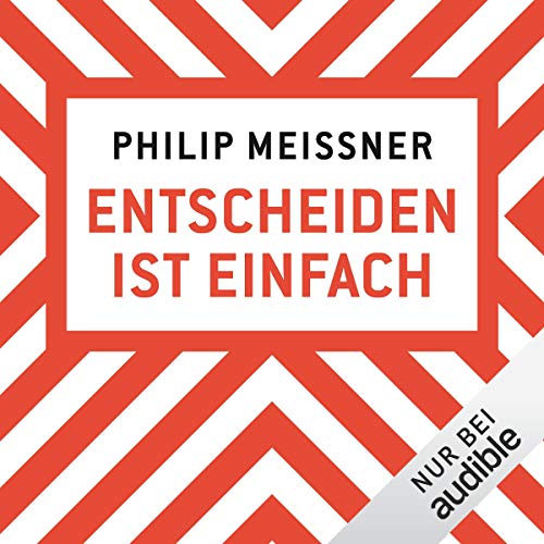 Entscheiden ist einfach