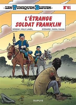 Dupuis Les Tuniques Bleues - tome 61 - L'étrange soldat Franklin