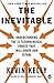 Produktbild The Inevitable: Understanding the 12 Technological Forces That Will Shape Our Future
