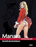 Manara Werkausgabe, Band 3: Der Duft des Unsichtbaren by