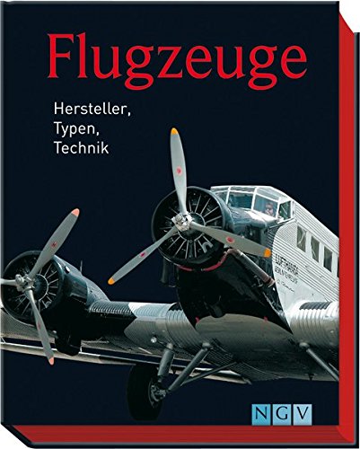 Preisvergleich Produktbild Flugzeuge: Hersteller, Typen, Technik