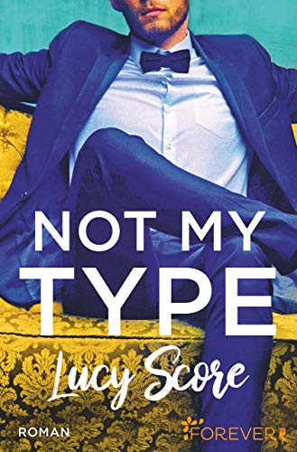 Not My Type: Roman von [Score, Lucy]
