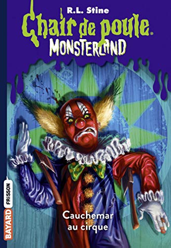 Télécharger Monsterland, Tome 07: Cauchemar à Clown Palace Francais PDF
