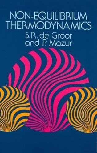 Non-equilibrium Thermodynamics (Dover Books on Physics)