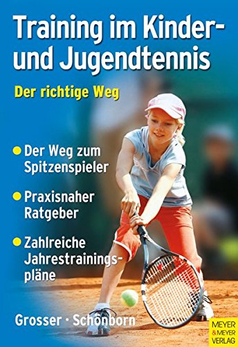 Download Training im Kinder- und Jugendtennis - Der richtige Weg Download Training im Kinder- und Jugendtennis - Der richtige Weg