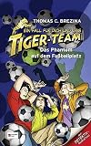 Cover zum Buch Ein Fall für dich und das Tiger-Team:...