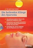 Image de Die heilenden Klänge des Ayurveda (mit Audio-CD): Das jahrtausendealte Wissen des Maharishi Gandhar