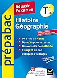 Histoire-Géographie Tle L, ES - Prépabac Réussir l'examen: Cours et sujets corrigés bac - Terminale L, ES