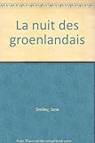 La nuit des Groenlandais