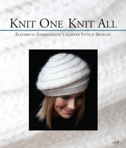 Knit One Knit All: Elizabeth Zimmermann's Garter Stitch Designs
