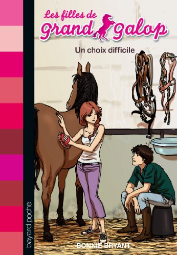 couverture de : Les filles de Grand Galop, Un choix difficile