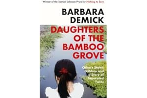 Daughters of the Bamboo Grove: China´s stolen Children and a Story of seperated Twins