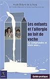 voir fiche du jeu Les enfants et l'allergie au lait de vache : La comprendre et vivre avec...