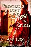 Image de Princesses Don't Fight in Skirts (English Edition)