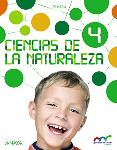 Ciencias de la Naturaleza 4 Natural Science 4 In focus (Aprender es crecer en conexión)