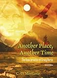 Image de Another Place, Another Time: The Reincarnation of Crazy Horse: A Journey of Discovery
