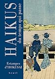 Haïkus du temps qui passe. Estampes d'Hokusai by 