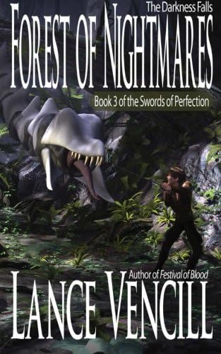 Forest of Nightmares: Book 3 of the Swords of Perfection: Volume 3