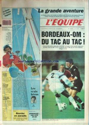 EQUIPE (L') [No 13547] du 25/11/1989 - LE TOUR DU MONDE EN SOLITAIRE SANS ESCALE - BORDEAUX - OM - RUGBY - BEZIERS- TOULON - BASKET - LES BLEUS - BOXE - TIOZZO - NEIGE - BOUVIER - COUPE DAVIS - DOMINGUEZ. gratuit